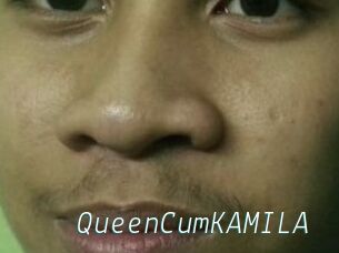 QueenCumKAMILA