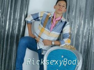 RicksexyBody