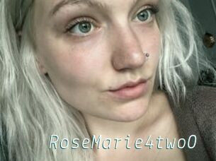 RoseMarie4two0