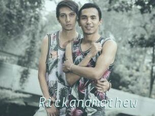 Rickandmathew