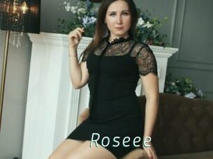 Roseee