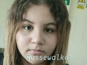Rossewalker