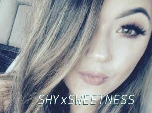 SHYxSWEETNESS