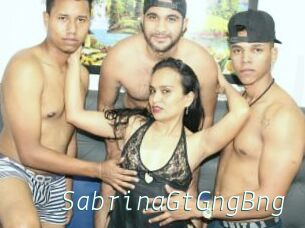 SabrinaGtGngBng