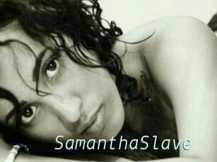 SamanthaSlave