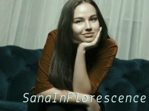 SanaInFlorescence