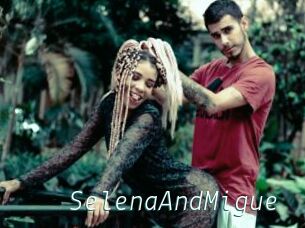 SelenaAndMigue