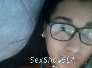SexShow5LA