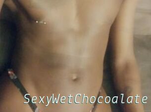 SexyWetChocoalate