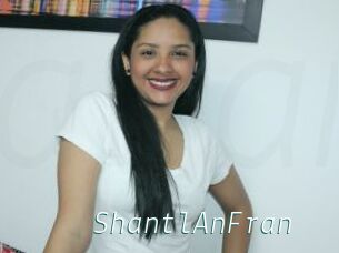 ShantlAnFran