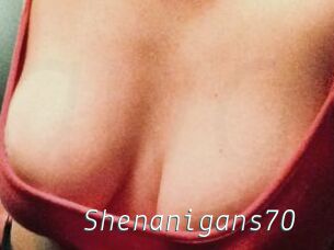 Shenanigans70