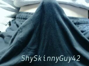 ShySkinnyGuy42