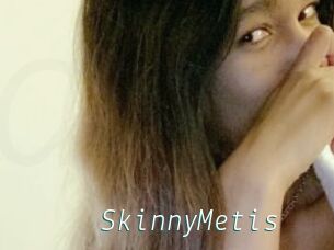 SkinnyMetis
