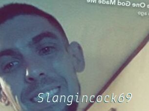 Slangincock69