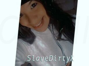 SlaveDirtyX