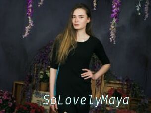 SoLovelyMaya