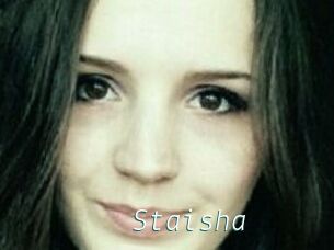 Staisha