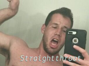 Straightthroat