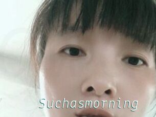 Suchasmorning