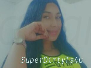 SuperDirtyTs4u