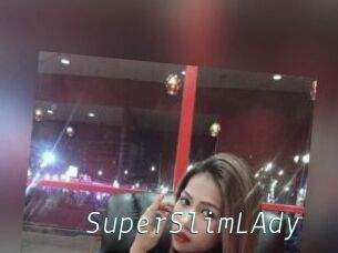 SuperSlimLAdy