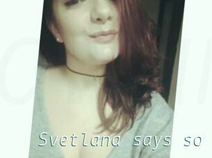 Svetlana_says_so