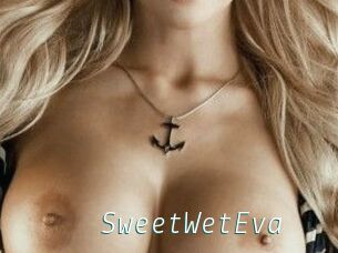 SweetWetEva