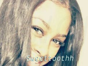 Sweettoothh