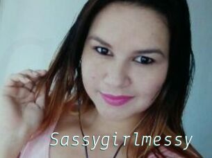 Sassygirlmessy
