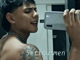 Seriousmen
