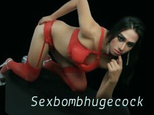 Sexbombhugecock