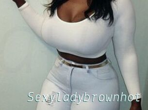 Sexyladybrownhot