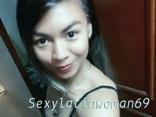 Sexylatinwoman69