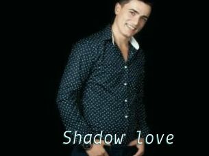 Shadow_love