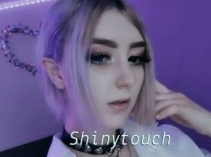Shinytouch