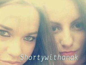 Shortywithanak