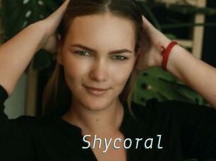 Shycoral