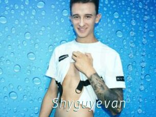 Shyguyevan