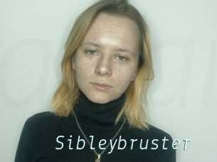 Sibleybruster
