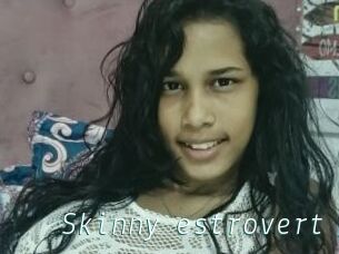 Skinny_estrovert