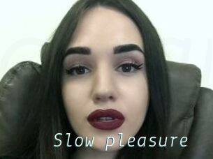 Slow_pleasure