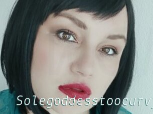 Solegoddesstoocurvy