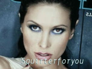 Squirterforyou