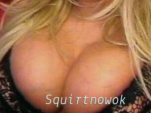 Squirtnowok