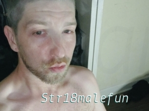 Str18malefun