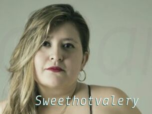 Sweethotvalery