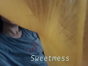 Sweetmess