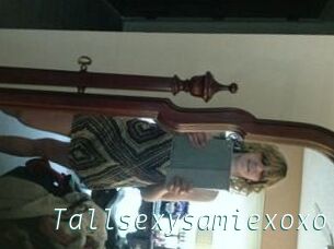 Tallsexysamiexoxo