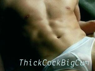 ThickCockBigCum