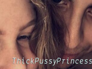 ThickPussyPrincess